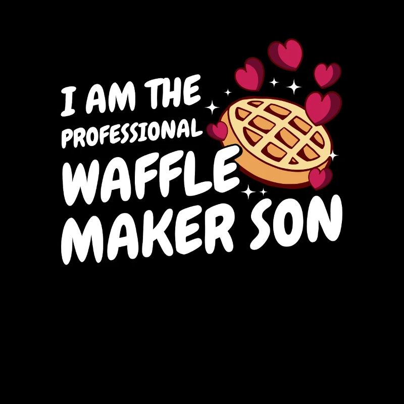 I Am The Professional Waffle Maker Son