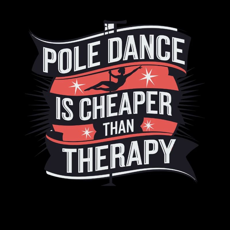 Pole Dance Is Cheaper Than Therapy