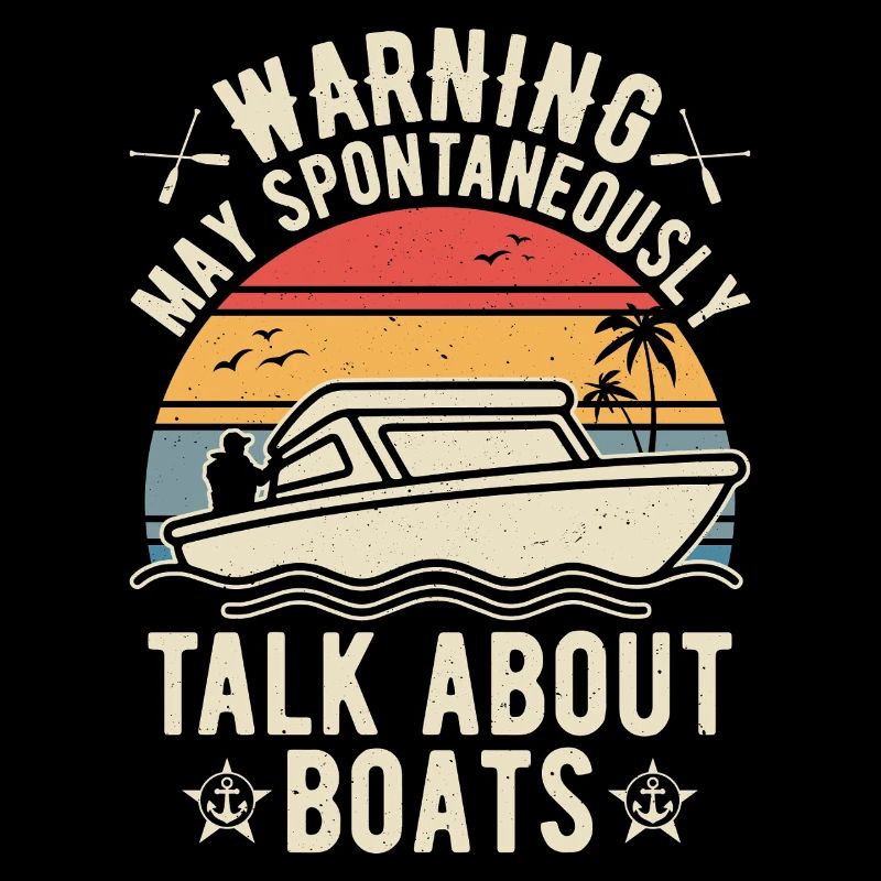 Warning May Spontaneously Talk About Boats