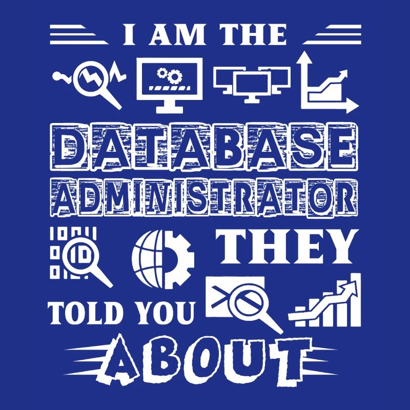 I am A Database Administrator