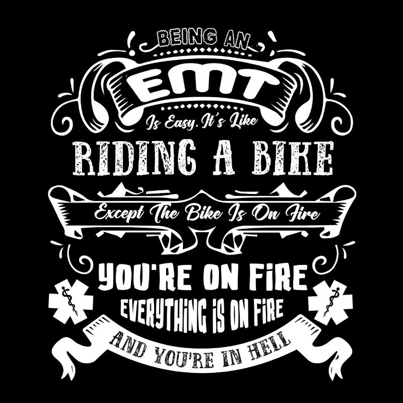 EMT Being An EMT Is Easy