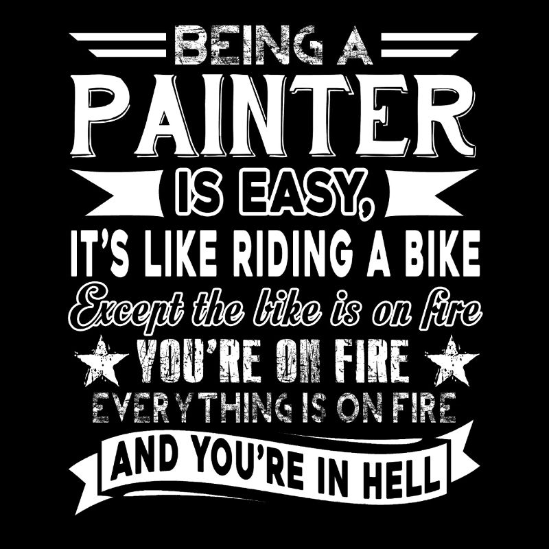 Painter Being A Painter Is Easy