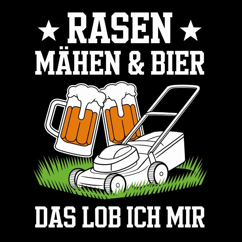 Rasen Mähen und Bier Gärtner Schrebergarten Spruch
