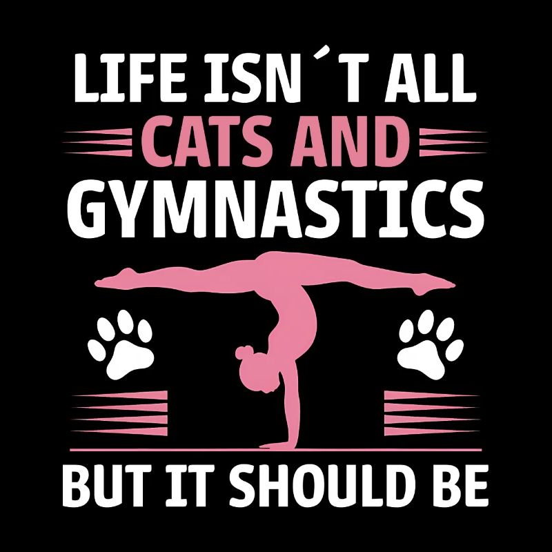 Gymnastics Saying Cats Funny Gymnastics Gift
