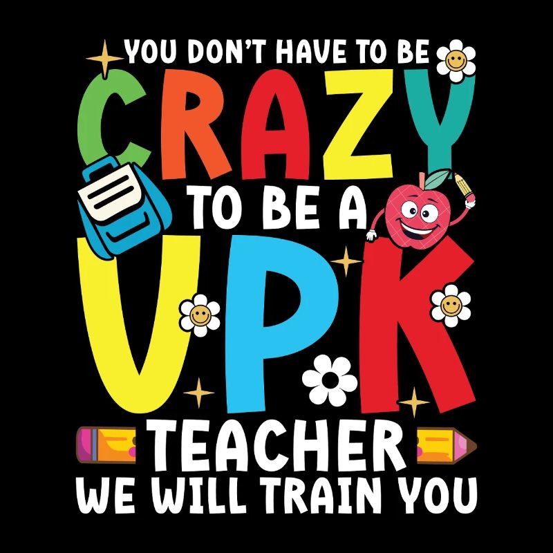Du Musst Nicht Verrückt Sein, Um Ein VPK -Lehrer
