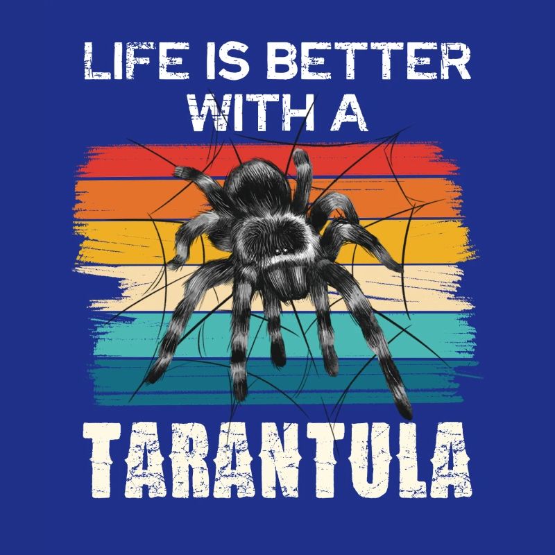 Das Leben Ist Besser Mit Einer Tarantel