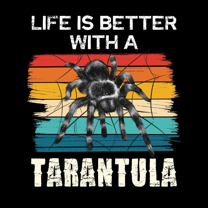 Das Leben Ist Besser Mit Einer Tarantel