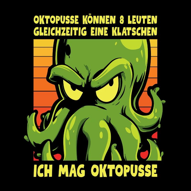 Ich mag Oktopusse – Sarkastischer Oktopus Spruch