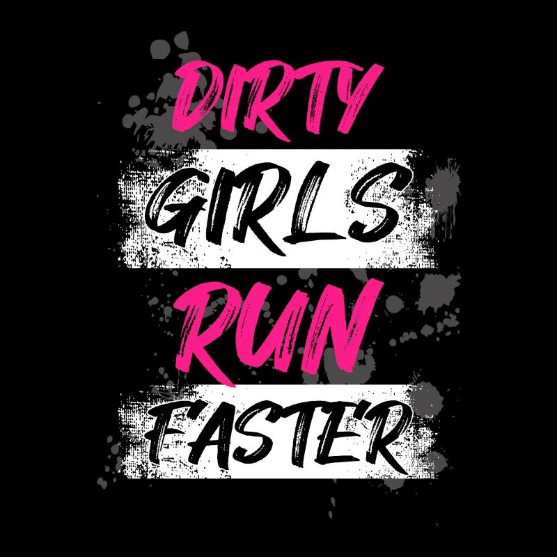 Les filles sales courent plus vite Schlammlauf Mud Muddy Race