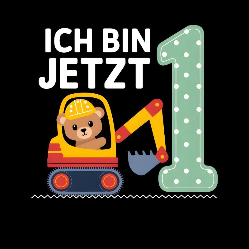 Ich bin jetzt 1 Bagger Bär 1. Geburtstag