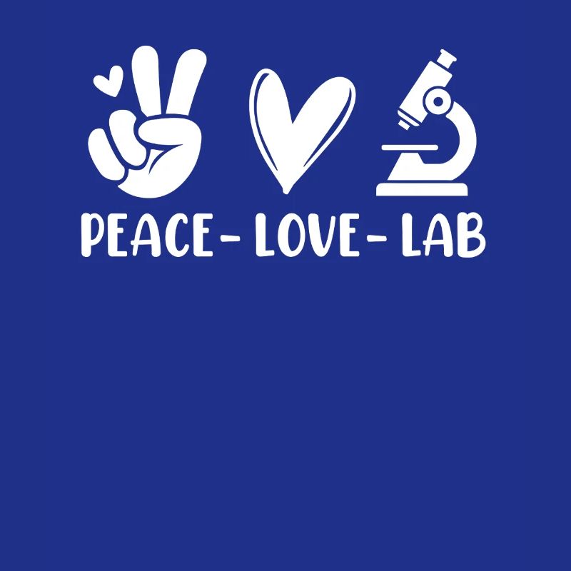 Peace Love Lab Funny MLS Medical Lab Scientist