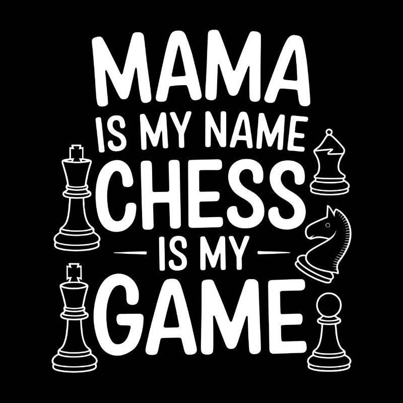 Stolze Schach Mama Design