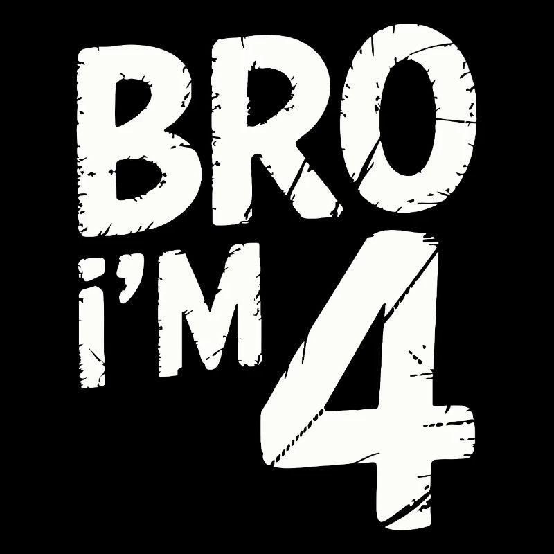 Bro, ich bin 4 – Coole Geburtstags-Design
