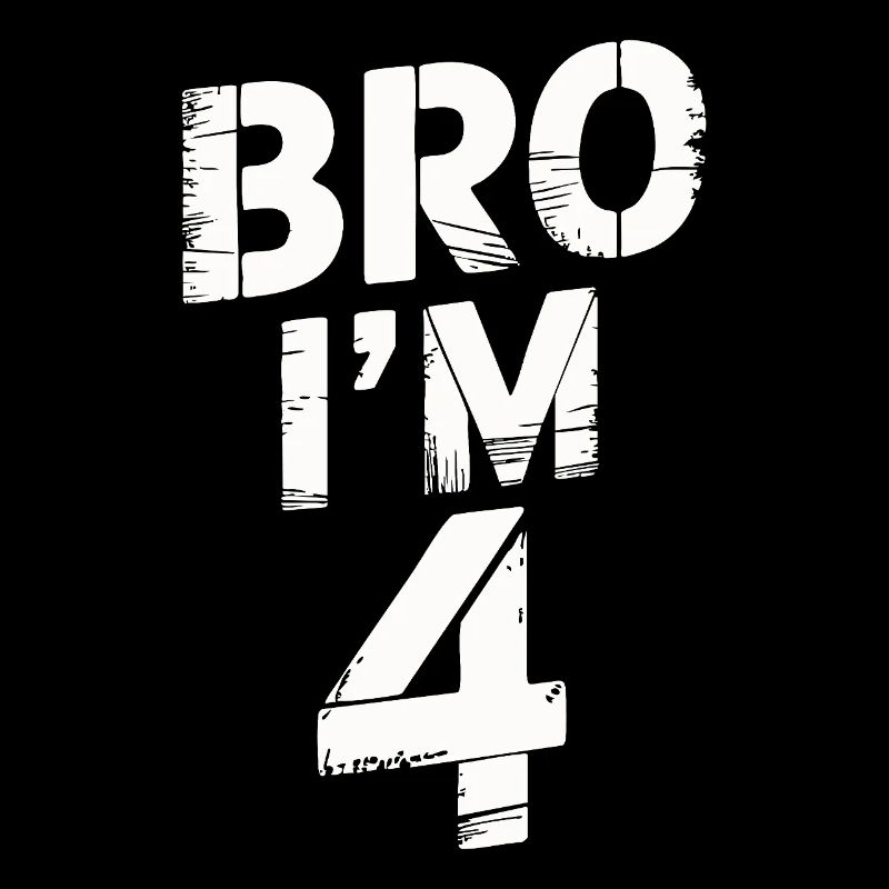 Bro, ich bin 4 – Coole Geburtstags-Design