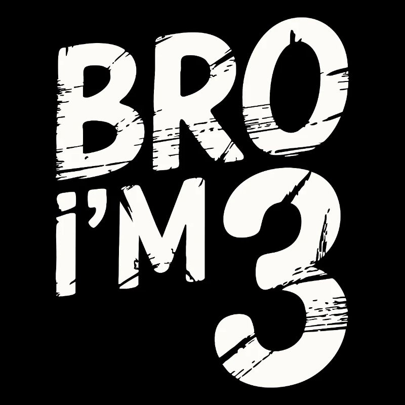 Bro, ich bin 3 – Coole Geburtstags-Design