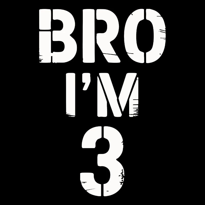 Bro, I'm 3 – Cool Birthday Design