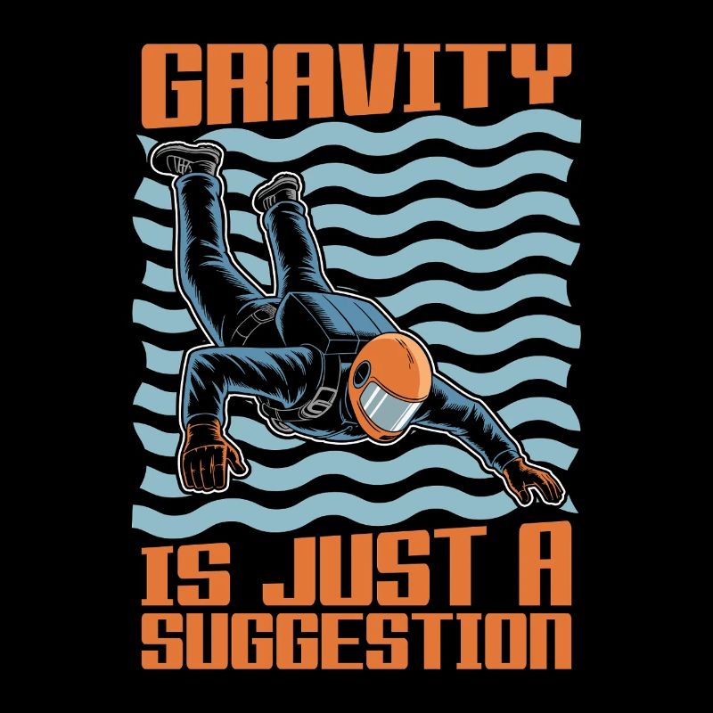 Skydiving Gravity Is Just A Suggestion Parachuting