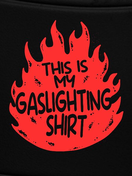 Gaslighter Gaslighting