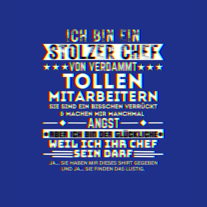 ich bin ein stolzer chef tolle mitarbeiter trippy