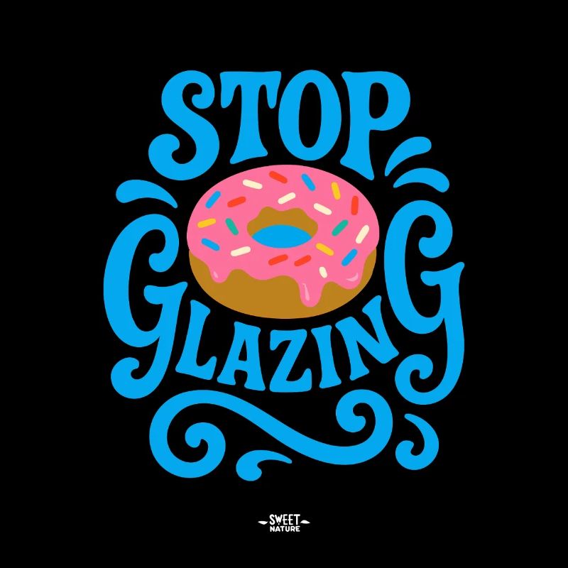 Stop Glazing