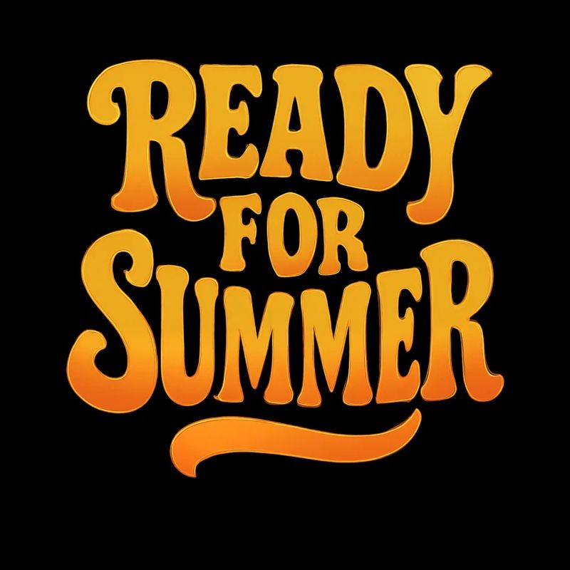 READY FOR SUMMER