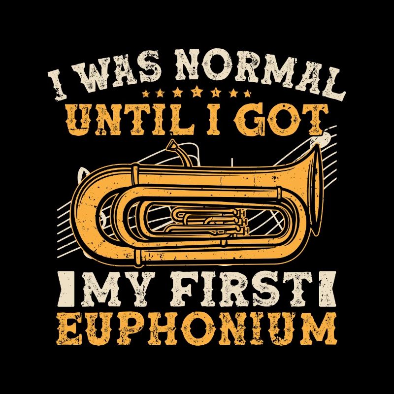 Euphonium I Was Normal Until I Got My First