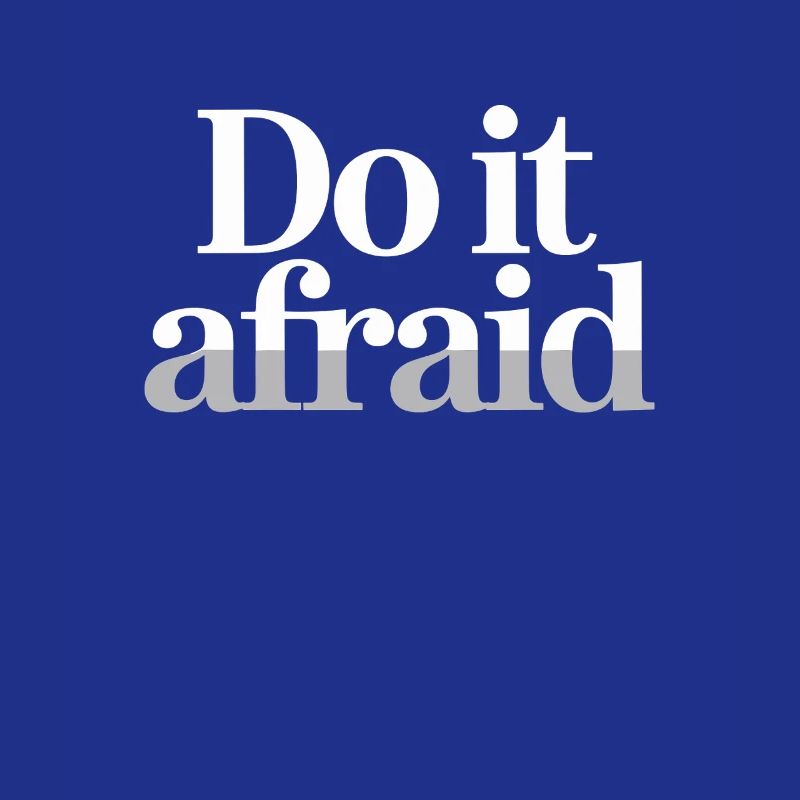 Do It Afraid Mut Weiterentwicklung Motivation