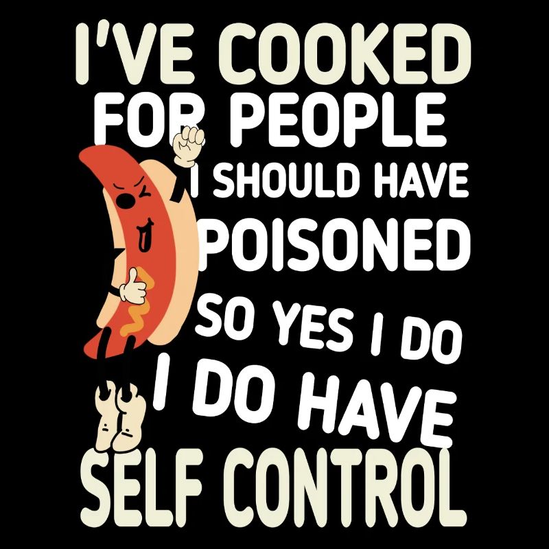 I've been cooking for people funny