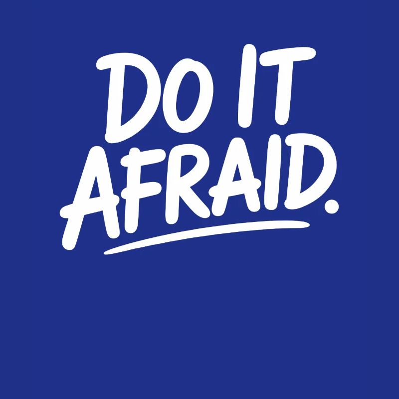 Do It Afraid Courage Development Motivation