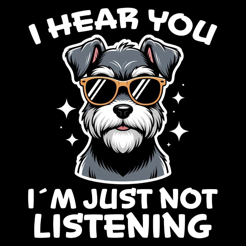 Schnauzer Saying Funny Schnauzer Gift