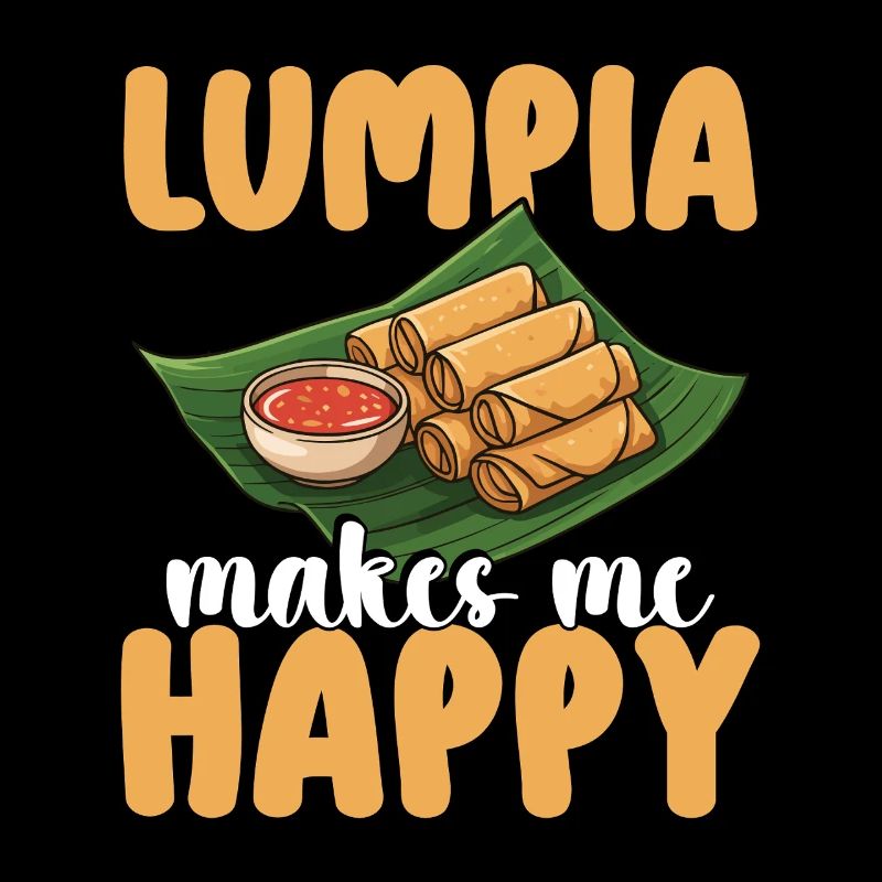 Spring Rolls Lumpia Makes Me Happy
