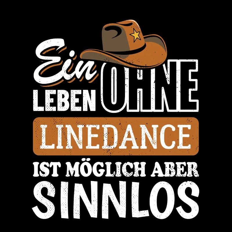 Ein Leben ohne Linedance ist möglich aber sinnlos