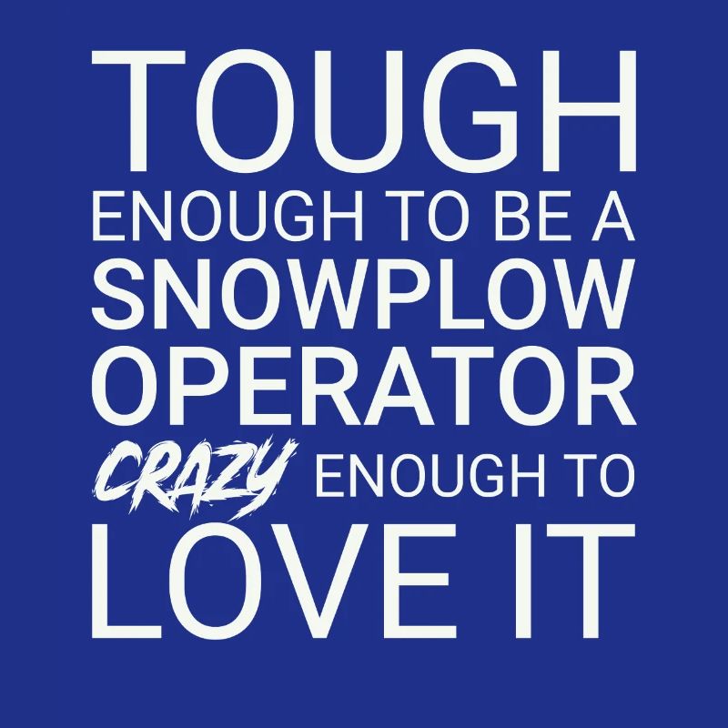 Snowplow Operator Crazy Schneepflugfahrer