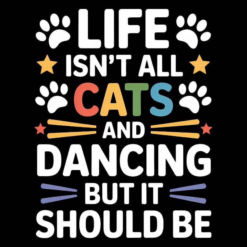 Dancing Saying Cats Dance Funny Dancing Gift