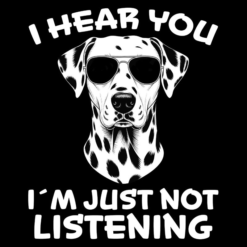 Dalmatian Saying Funny Dalmatian Gift