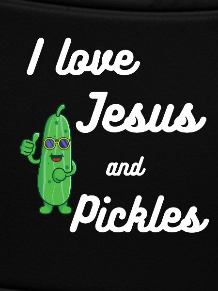 Pickles and Jesus Religious