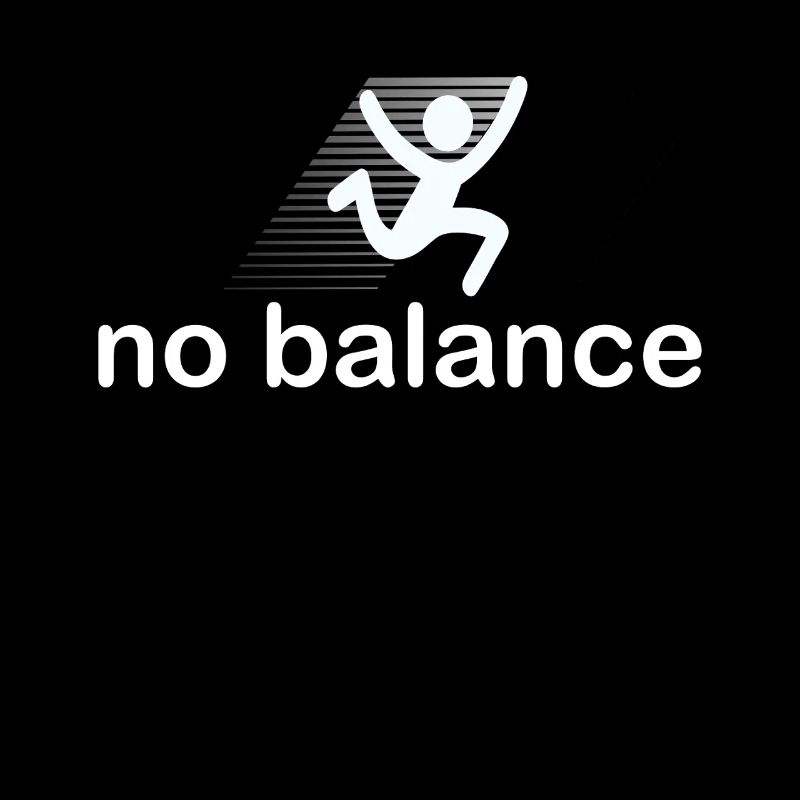 No Balance Funny Falling Design No