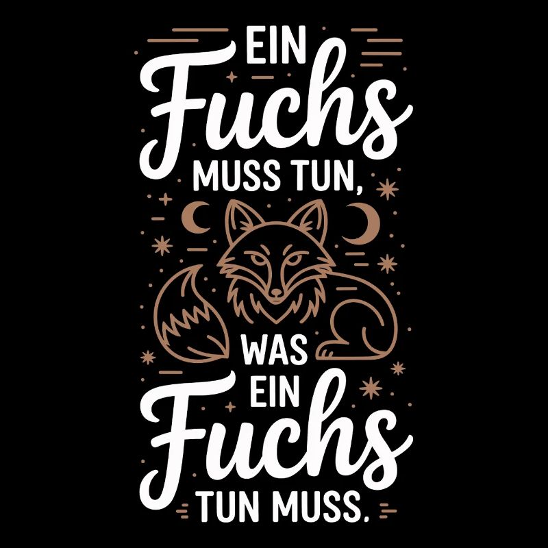 Fox saying: A fox must do what fox must do