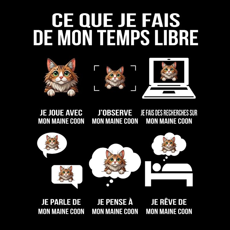Ce que je fais de mon temps libre Fan Maine Coon