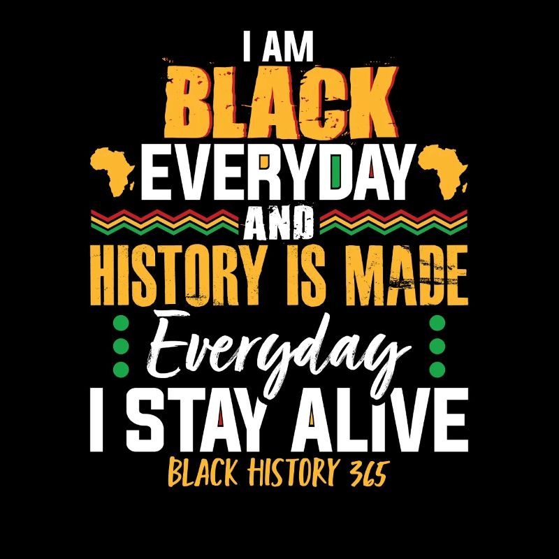 Black History Everyday Inspirational Design