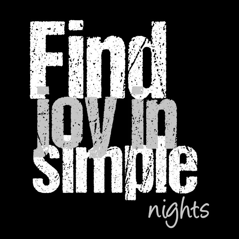Finding joy in quiet nights