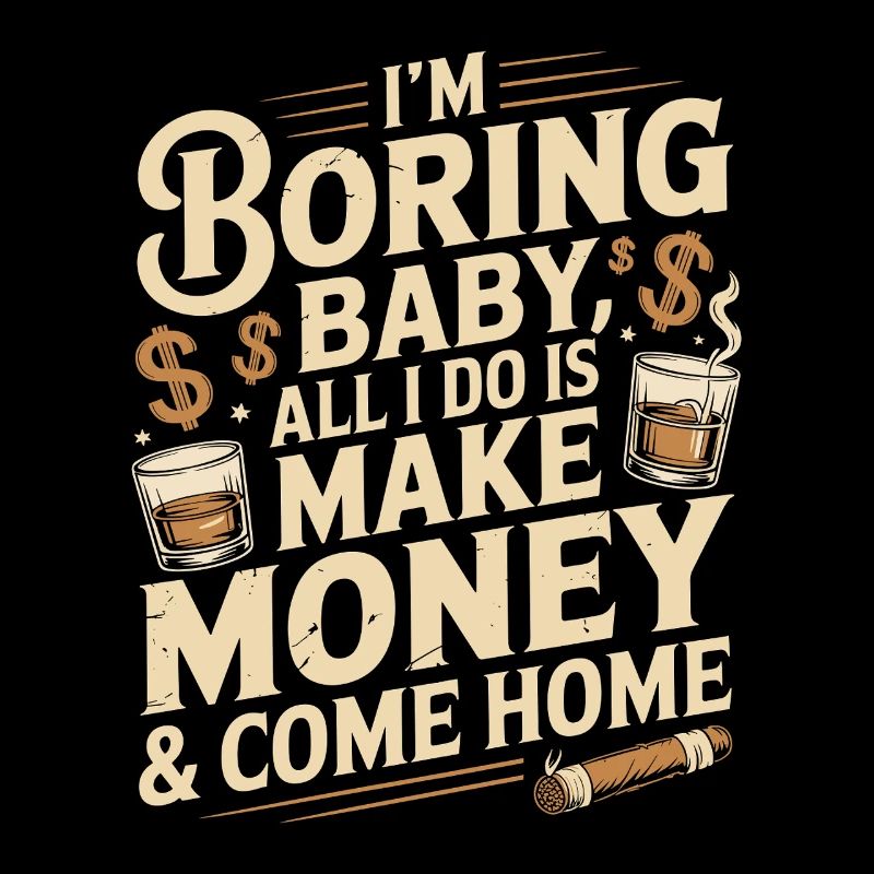 Je m’ennuie bébé, tout ce que je fais, c’est gagner de l’argent et rentrer à la maison