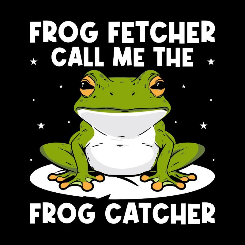 Frog Catcher Frog Fetcher Call Me Frog