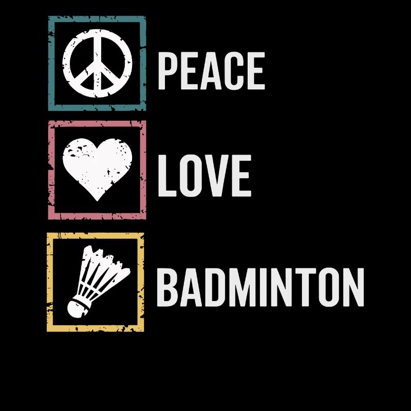 Badminton with Peace Love lettering
