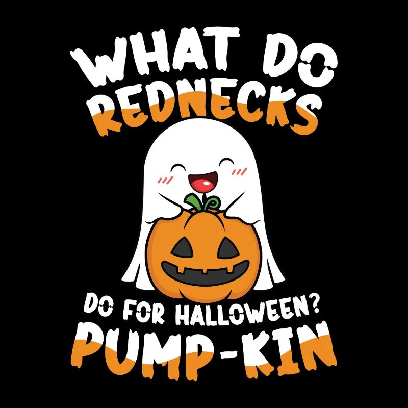  What Do Rednecks Do For Halloween Pump Kin