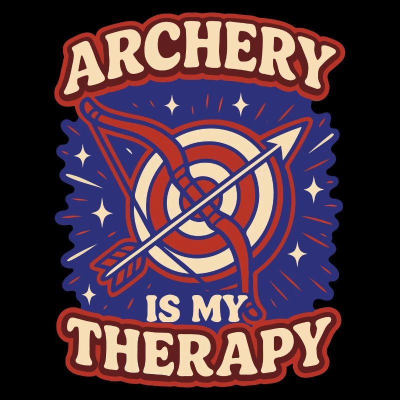 Archery Is My Therapy Archer