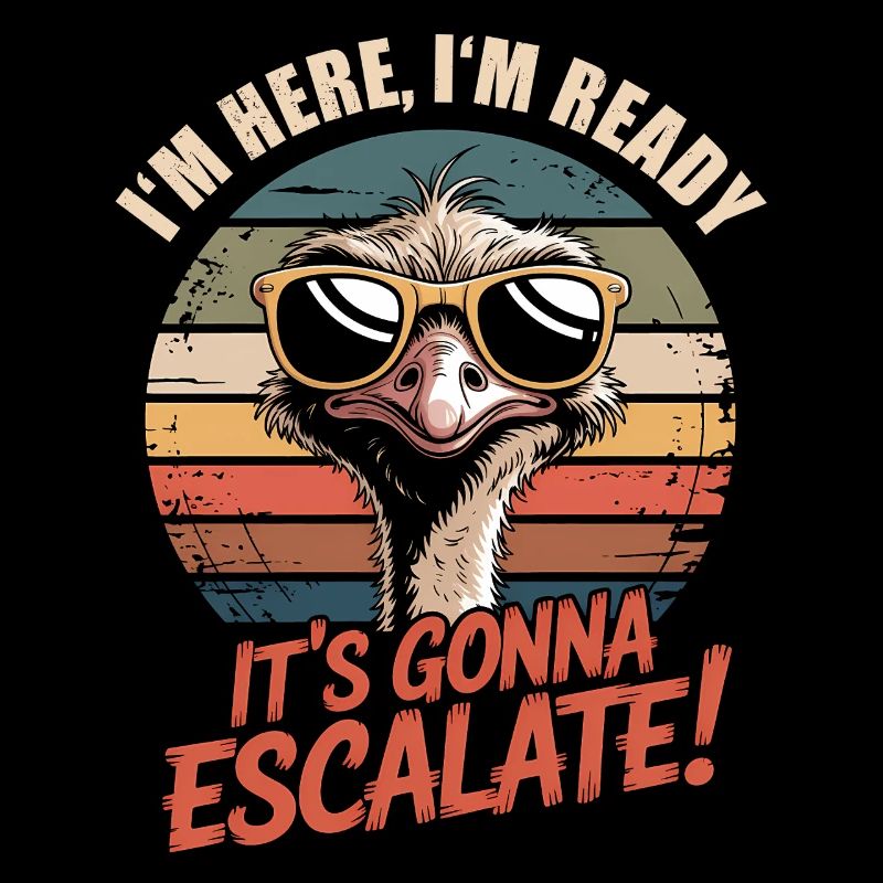 Im Here Ready Strauss Escalate Saying Party Retro