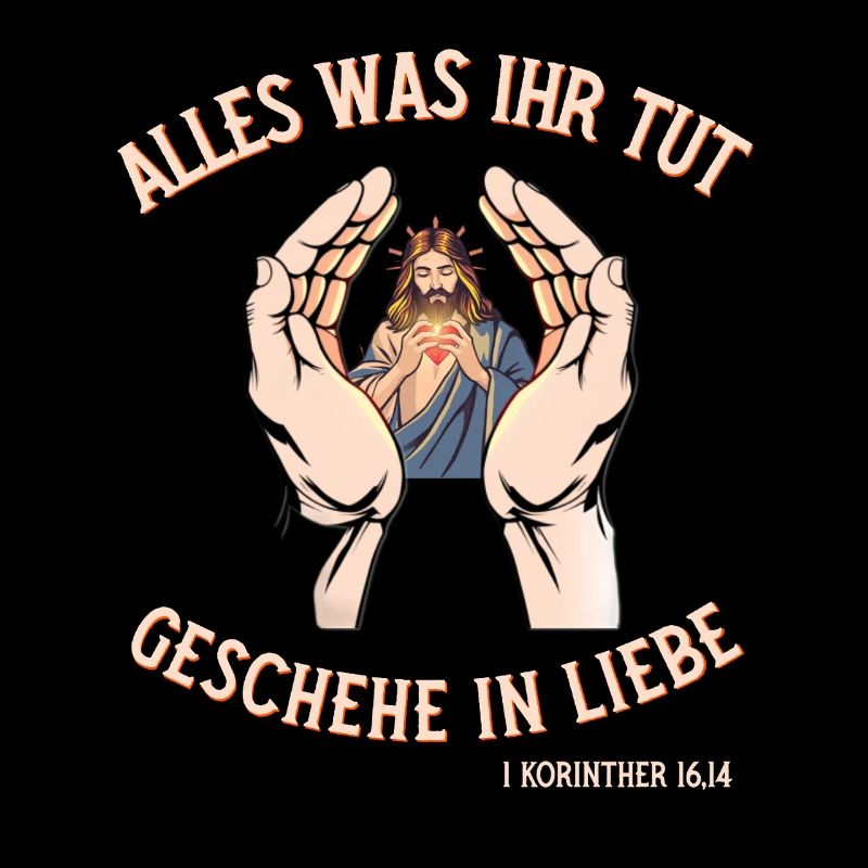 Everything you do, let it be done in love Jesus Motif