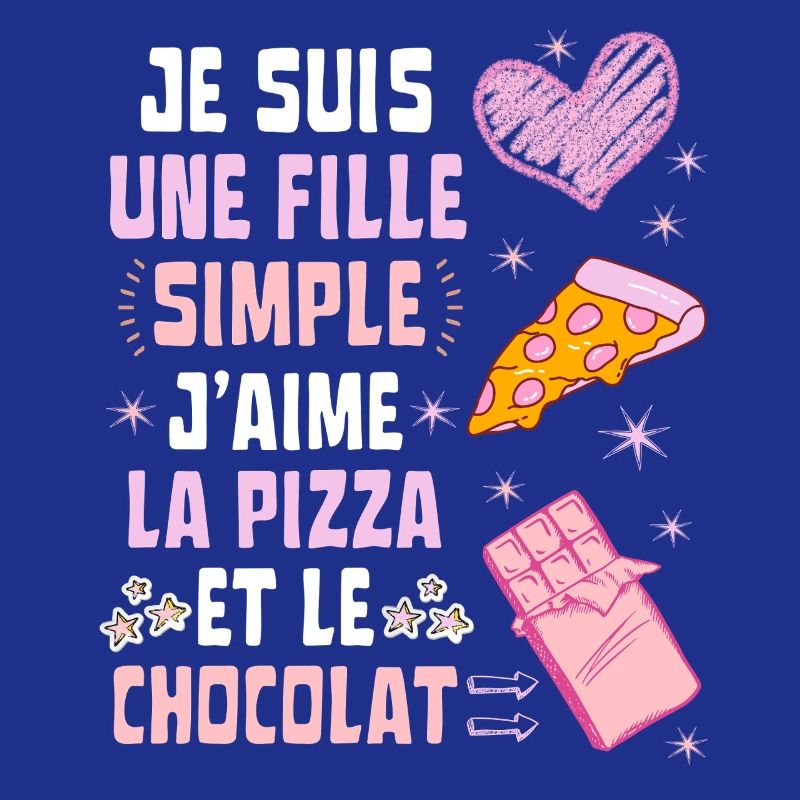 Ich bin ein einfaches Pizza- und Schokoladenmädchen