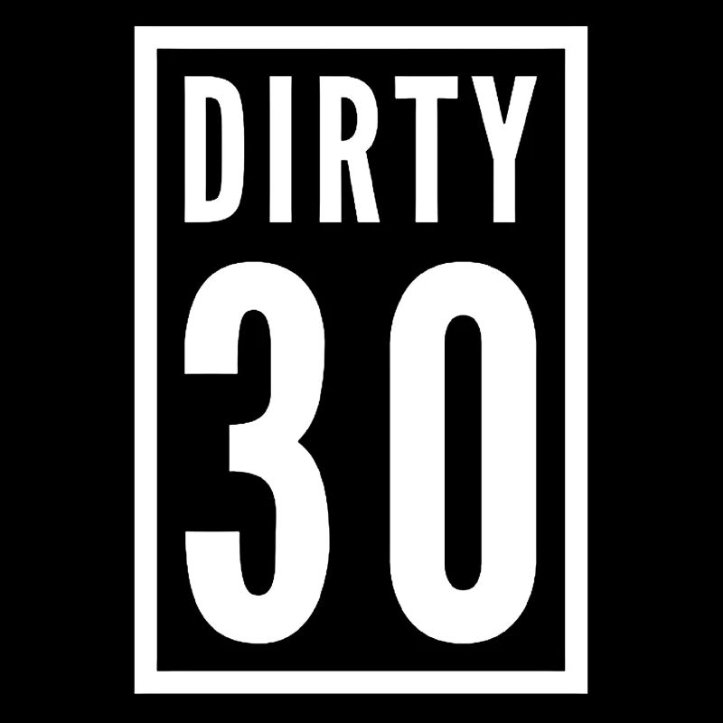 Dirty 30 30. Geburtstag